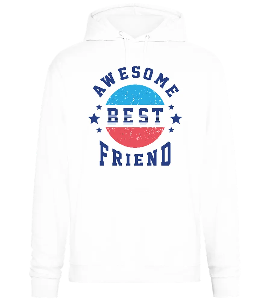 Awesome Best Friend design - Premium Essential Unisex Hoodie