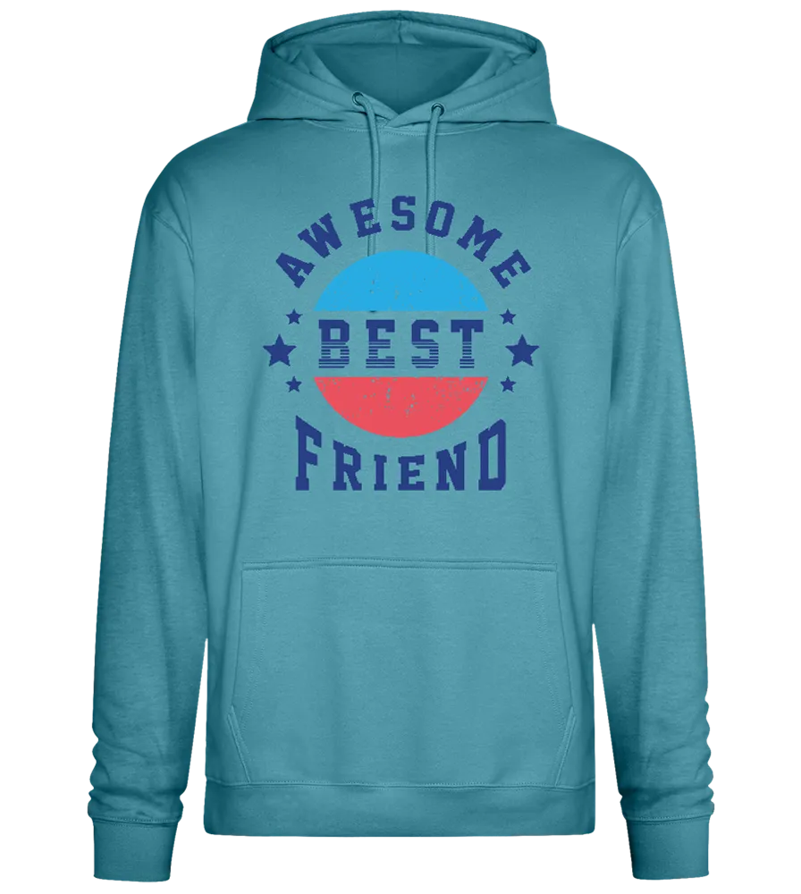 Awesome Best Friend design - Premium Essential Unisex Hoodie