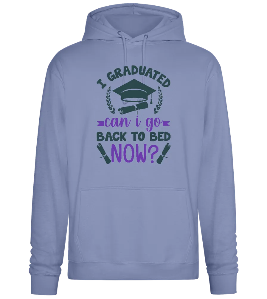 Can I Go Back Now Design - Premium Essential Unisex Hoodie